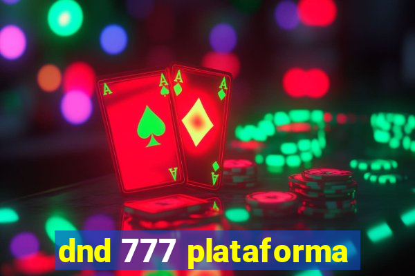 dnd 777 plataforma